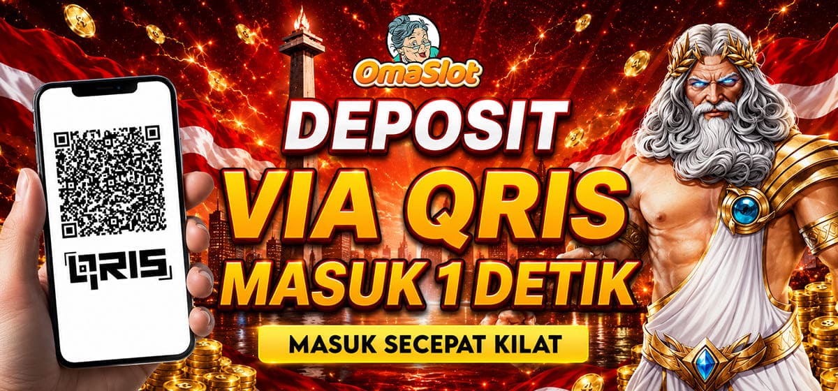 DEPO QRIS OMASLOT SALDO LANGSUNG MASUK